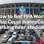 How to Find FIFA World Cup Parking Near Stadiums Fast in 2026