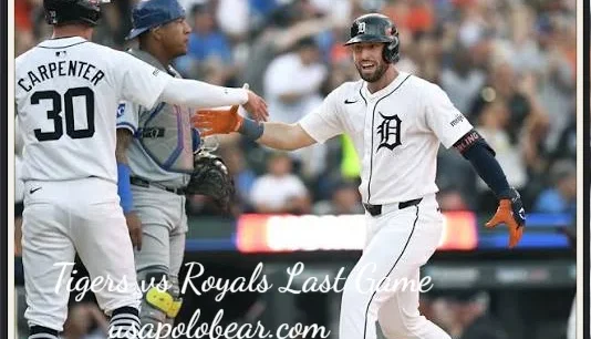 Tigers vs Royals Last Game