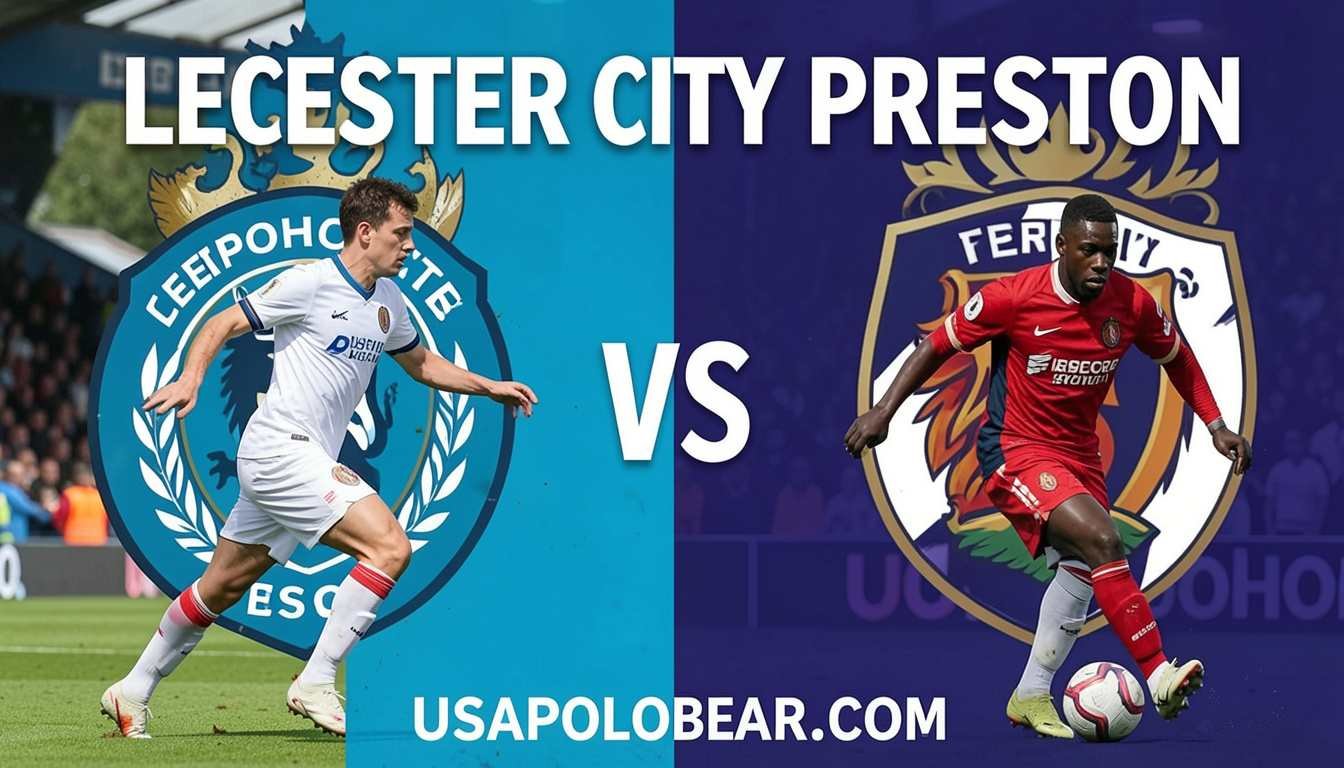 Leicester City vs Preston